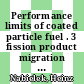 Performance limits of coated particle fuel . 3 fission product migration in HTR fuel [E-Book]