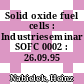Solid oxide fuel cells : Industrieseminar SOFC 0002 : 26.09.95 /