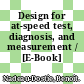 Design for at-speed test, diagnosis, and measurement / [E-Book]
