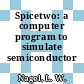 Spicetwo: a computer program to simulate semiconductor circuits.