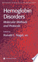 Hemoglobin Disorders [E-Book] : Molecular Methods and Protocols /