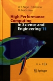 High performance computing in science and engineering '11 : transactions of the High Performance Computing Center, Stuttgart (HLRS) 2011 /