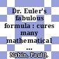 Dr. Euler's fabulous formula : cures many mathematical ills [E-Book] /