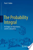 The Probability Integral [E-Book] : Its Origin, Its Importance, and Its Calculation /