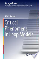 Critical Phenomena in Loop Models [E-Book] /