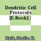 Dendritic Cell Protocols [E-Book] /