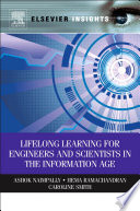 Lifelong learning for engineers and scientists in the information age [E-Book] /