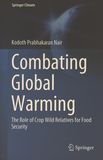 Combating global warming : the role of crop wild relatives for food security /
