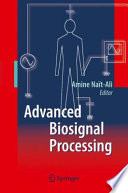 Advanced Biosignal Processing [E-Book] /