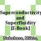 Superconductivity and Superfluidity [E-Book] /