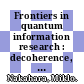 Frontiers in quantum information research : decoherence, entanglement, entropy, MPS and DMRG [E-Book] /