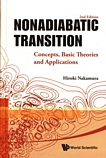 Nonadiabatic transition : concepts, basic theories and applications /