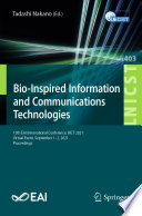 Bio-Inspired Information and Communications Technologies [E-Book] : 13th EAI International Conference, BICT 2021, Virtual Event, September 1-2, 2021, Proceedings /