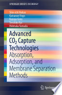 Advanced CO2 Capture Technologies [E-Book] : Absorption, Adsorption, and Membrane Separation Methods /