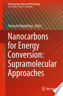 Nanocarbons for Energy Conversion: Supramolecular Approaches [E-Book] /