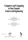 Computers and computing in heat transfer science and engineering /