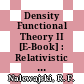 Density Functional Theory II [E-Book] : Relativistic and Time Dependent Extensions /