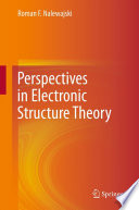 Perspectives in Electronic Structure Theory [E-Book] /