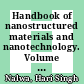 Handbook of nanostructured materials and nanotechnology. Volume 3, Electrical properties / [E-Book]