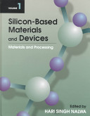 Silicon-based materials and devices. 1. Materials and processing /
