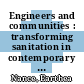 Engineers and communities : transforming sanitation in contemporary Brazil [E-Book] /