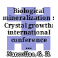 Biological mineralization : Crystal growth: international conference 0005 : Cambridge, MA, 17.07.77-22.07.77.