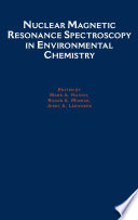Nuclear magnetic resonance spectroscopy in environmental chemistry : ed. by Mark A. Nanny ...
