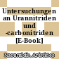 Untersuchungen an Urannitriden und -carbonitriden [E-Book] /