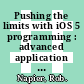 Pushing the limits with iOS 5 programming : advanced application development for Apple iPhone, iPad, and iPod Touch [E-Book] /
