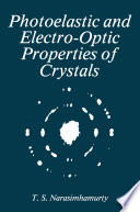Photoelastic and Electro-Optic Properties of Crystals [E-Book] /