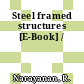 Steel framed structures [E-Book] /