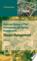 Molecular Biology in Plant Pathogenesis and Disease Management [E-Book] : Disease Management Volume 3 /