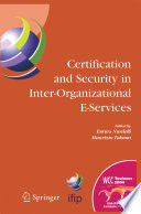 Certification and Security in Inter-Organizational E-Service [E-Book] /