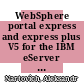 WebSphere portal express and express plus V5 for the IBM eServer iSeries server / [E-Book]