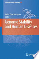 Genome Stability and Human Diseases [E-Book] /