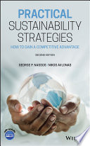 Practical sustainability strategies : how to gain a competitive advantage [E-Book] /