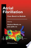 Atrial Fibrillation [E-Book] : From Bench to Bedside /