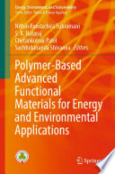Polymer-Based Advanced Functional Materials for Energy and Environmental Applications [E-Book] /