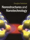 Nanostructures and nanotechnology /