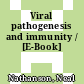 Viral pathogenesis and immunity / [E-Book]