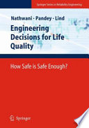 Engineering Decisions for Life Quality [E-Book] : How Safe is Safe Enough? /