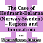 The Case of Hedmark-Dalarna (Norway-Sweden) – Regions and Innovation: Collaborating Across Borders [E-Book] /