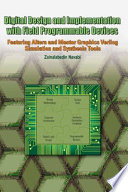 Digital Design and Implementation with Field Programmable Devices [E-Book] /