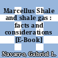 Marcellus Shale and shale gas : facts and considerations [E-Book] /