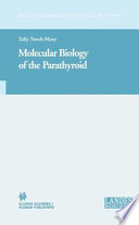 Molecular Biology of the Parathyroid [E-Book] /