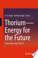 Thorium-Energy for the Future [E-Book] : Select Papers from ThEC15 /