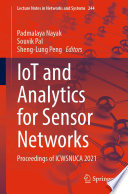 IoT and Analytics for Sensor Networks [E-Book] : Proceedings of ICWSNUCA 2021 /