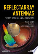 Reflectarray antennas : theory, designs and applications [E-Book] /