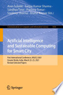 Artificial Intelligence and Sustainable Computing for Smart City [E-Book] : First International Conference, AIS2C2 2021, Greater Noida, India, March 22-23, 2021, Revised Selected Papers /