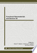 Functional nanomaterials and devices VII : selected, peer reviewed papers from the 7th International Workshop on Functional Nanomaterials and Devices, April 8-11, 2013, Kyiv, Ukraine [E-Book] /